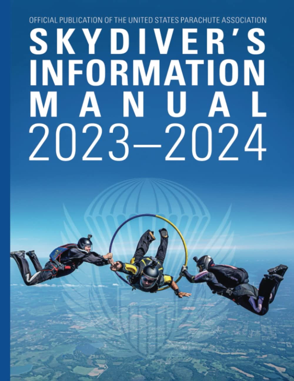 SKYDIVERS INFORMATION MANUAL 2023-2024