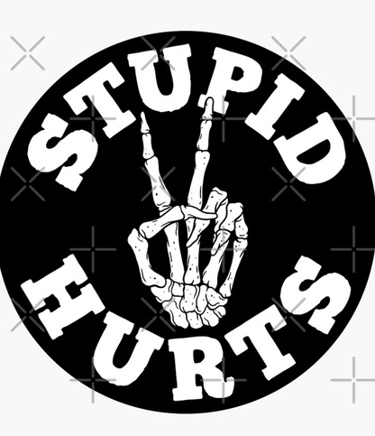Stupid Hurts Sticker - Skydive San Diego Retail